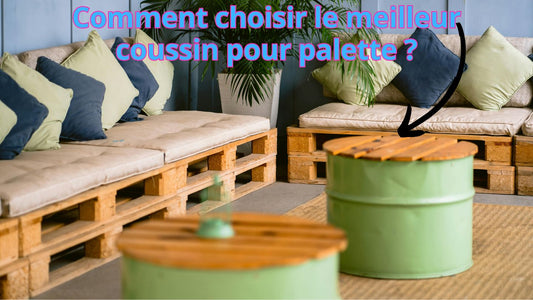 Comment choisir le meilleur coussin pour palette ?